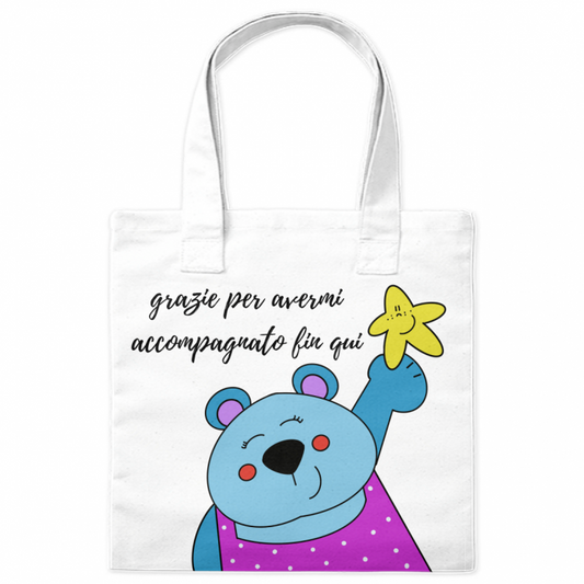 Borsa shopper con orso Pisolo e frase “Grazie per avermi accompagnato fin qui” – regalo di fine anno per maestra o educatore.